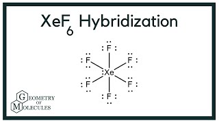 XeF6 Hybridization Xenon Hexafluoride [upl. by Boys]