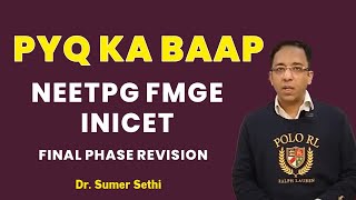 PYQ ka Baap  NEET PG FMGE amp INICET Final Phase Revision [upl. by Yul]