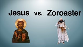 Jesus vs Zoroaster [upl. by Adnala351]