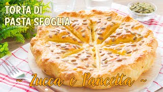 Torta di Pasta Sfoglia con Zucca e Pancetta  Ricetta Facile Torta Salata  55Winston55 [upl. by Sorkin]