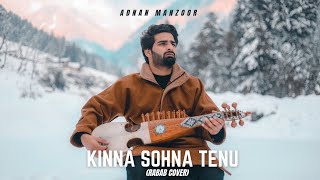 Kinna Sohna Tenu Rab Ne Banaya  Rabab Version  by Adnan Manzoor [upl. by Ahsenek]