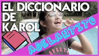 Karol Sevilla I AdelantoElDiccionarioDeKarol I ElDiccionarioDeKarol [upl. by Slosberg]