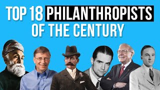 Top 18 Philanthropists of the Century [upl. by Ahswat589]