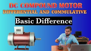 WHAT IS THE BASIC DIFFERENCE BETWEEN COMMULATIVE AND DIFFERENTIAL COMPOUND MOTOR  CHHANDAR PVTITI [upl. by Ylrevaw]