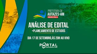 CONCURSO PREF AUTAZESAM ANÁLISE DE EDITAL  PLANEJAMENTO DE ESTUDOS [upl. by Eltsyek435]