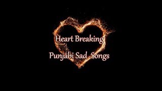 Heart Breaking Punjabi Sad Songs Mashup  Jaani  BPraak  Gold Boy  Sandhu  2019 [upl. by Maharva]