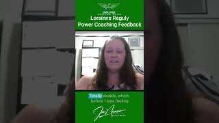 Lorainne Reguly Power Coaching Feedback [upl. by Analart]