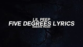 Lil Peep  Five Degrees Lyrics  Lyric Video [upl. by Ahsitruc]