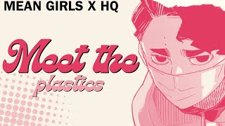 Meet the plastics   Mean Girls Musical X HQ  Haikyuu texts [upl. by Arednaxela]