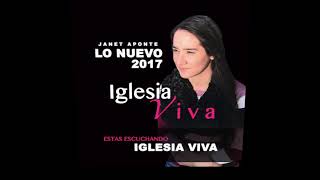 IGLESIA VIVA JANET APONTE 2017 [upl. by Gadmon]