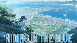 Nightcore  Hiding in the Blue lyrics [upl. by Kier]