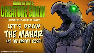 Dada Hyenas Creature Show Lets Draw the Mahar At The Earths Core [upl. by Grae39]