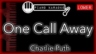 One Call Away LOWER 3  Charlie Puth  Piano Karaoke Instrumental [upl. by Finley]