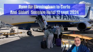 RyanAir Birmingham Corfu and Sidari Sun Gate Hotel 12 sept 2024 [upl. by Isnan366]