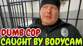 IDIOT COP CAUGHT BY HIS OWN BODYCAM [upl. by Drolet]