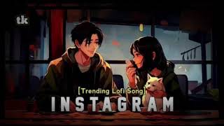 instagram trending songs hindi lofi instagram hindilofisong song music [upl. by Arhat]