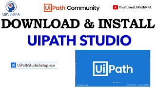 Download amp Install UiPath Studio  Download UiPath Community Edition  UiPathRPA [upl. by Ahsinac]