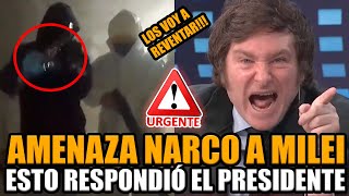 🚨¡URGENTE MILEI LE RESPONDIÓ A LOS N4RCOS QUE LO AMENAZARON DE MU3RTE Y LOS ANIQUILÓ  BREAK POINT [upl. by Muirhead39]