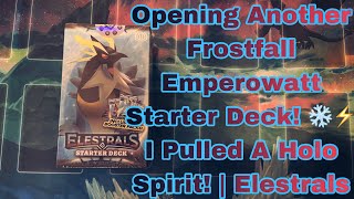 Opening Another Frostfall Emperowatt Starter Deck ❄️⚡️ I Pulled A Holo Spirit  Elestrals [upl. by Emmit]