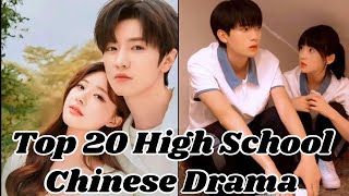 Top 20 High school chinese drama [upl. by Ynoble]