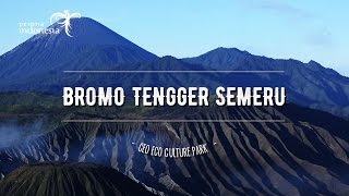 Pesona Geo Eco Culture Park Bromo Tengger Semeru [upl. by Essyla4]