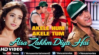 Aisa Zakhm Diya Hai  HD VIDEO SONG  Aamir khan amp Manisha Akele Hum Akele Tum 90s Best Love Song [upl. by Gipson]