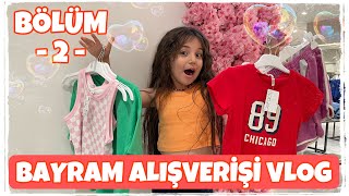 ALIŞVERİŞ VLOG  DENEMELİ ALIŞVERİŞ  BAYRAM ALIŞVERİŞİ  BÖLÜM 2 [upl. by Sion]