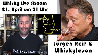 Whisky Live Stream 21 April um 21 Uhr mit Jürgen Reif von Talking about Whisky amp WhiskyJason [upl. by Nwahsel]