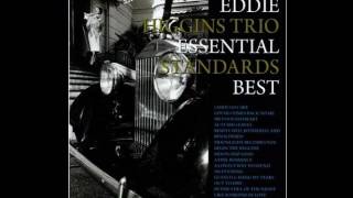 Eddie Higgins Trio  Like Someone In Love [upl. by Florencia]