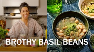 Brothy Basil Beans  That Sounds So Good [upl. by Carlyle361]