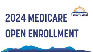 Rep Stantons 2024 Medicare Open Enrollment Webinar [upl. by Stover551]