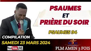 BONDYE PAP KITEW POU KONT OU  PSAUMES 94  COMPILATION  PSAUMES ET PRIÈRE DU SOIR  23 MARS 2024 [upl. by Ahseka]