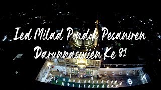 Ied Milad Pondok Pesantren Darunnasyiien ke 81 [upl. by Landri]