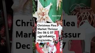 Christmas Flea Market Thrissur  Dec 06 amp 07 shorts fleamarket thrissur christmas homedecor [upl. by Lemon603]