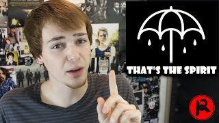 Bring Me The Horizon  Thats The Spirit Album Review [upl. by Dasa518]