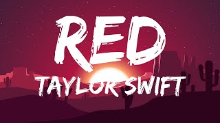 Taylor Swift  Red Lyrics [upl. by Nesyt]