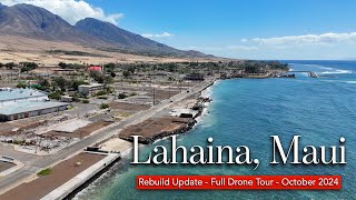 Lahaina Maui Update  Full DRONE Tour  October 2024  How Many Homes have been ReBuilt [upl. by Geilich914]