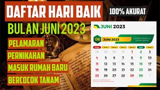 DAFTAR HARI BAIK BULAN JUNI 2023  LENGKAP AKURAT [upl. by Araeit]