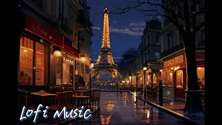 🎶Paris Lofi Music🌙 night view of the Eiffel Tower lofi beats to relax studysleepwork🌼欣賞巴黎鐵塔夜景 [upl. by Houlberg636]