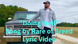 quotDoing Wellquot Lyric Video  Song by Rare of Breed [upl. by Sidnala]