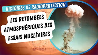 Retombées  Les essais nucléaires atmosphériques [upl. by Herzig141]