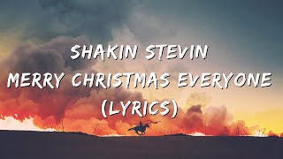 Shakin Stevens  Merry Christmas Everyone Lyrics [upl. by Ettari]