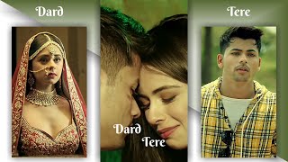 Dard Tere 4K Full Screen Status  Siddharth Nigam  Rits Badiani  Dard Tere Whatsapp Status [upl. by Llywellyn]