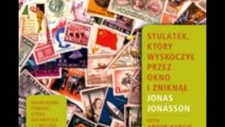 Jonas Jonasson  Stulatek który wyskoczył przez okno i zniknął MP3 [upl. by Benilda77]