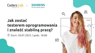 Webinar Jak zostać testerem oprogramowania i znaleźć stabilną pracę  28072022  Coders Lab [upl. by Ardeid660]