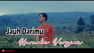 Iwansteep  Jauh Darimu Karaoke Version [upl. by Kellby]