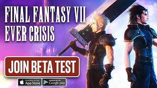 FINAL FANTASY VII EVER CRISIS Join Beta Test on Android [upl. by Esilec]