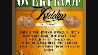 Overproof Riddim Mix Full Strength 2011 By DJ WOLFPAK [upl. by Ardnasirhc]