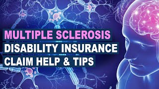 Multiple Sclerosis Disability Insurance Claim Help amp Tips [upl. by Staal]