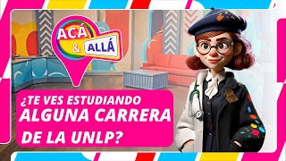 ¿EN QUE CARRERA DE LA UNLP TE VES   ACÁ amp ALLÁ [upl. by Toll656]